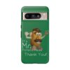 Green Custom It's Mr. Potato Head Thank YouTough Phone Cases for Google Pixel 8 Pro