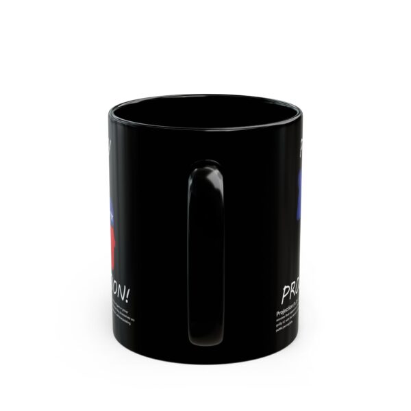 Party Of Projection black ceramic mug with white text, handle facing