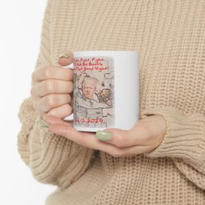 Do Not Go Gentle Into That Good Night White Ceramic Mug held by women wearing biege sweater