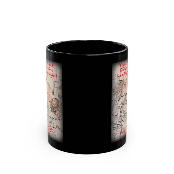 Trump Dont Go Gentle Into That Good Night Black Ceramic Mug, front view