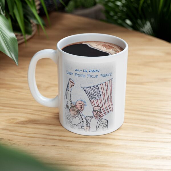 Mug Deep State Fails Again white ceramic mug on a table next to a plant